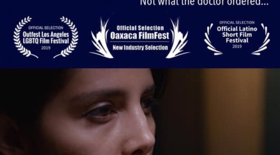 El Remedio (The Prescription) gets another spot in the 2019 Oaxaca Film Fest’s Official Selection